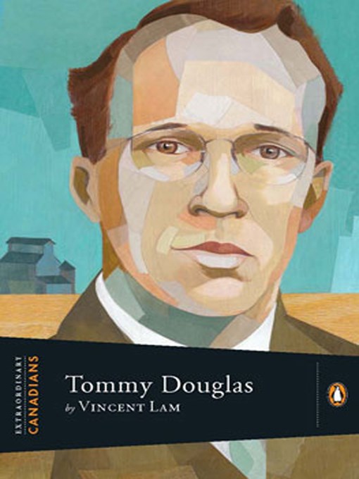 Title details for Tommy Douglas by Vincent Lam - Available